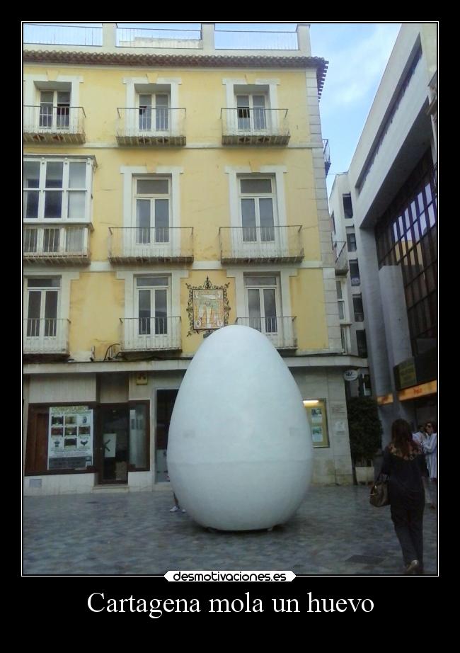 Cartagena mola un huevo - 
