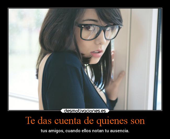 Te das cuenta de quienes son -