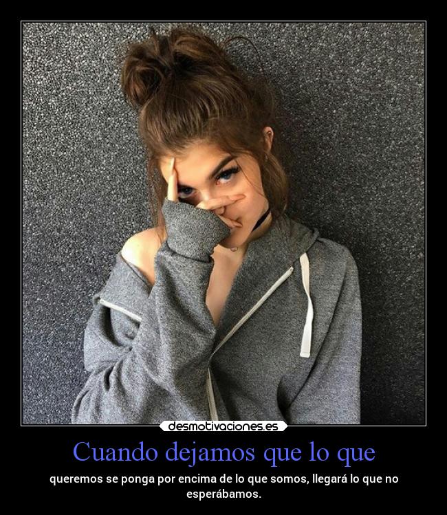 Cuando dejamos que lo que - 