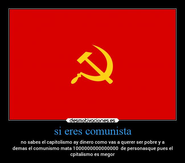 si eres comunista -