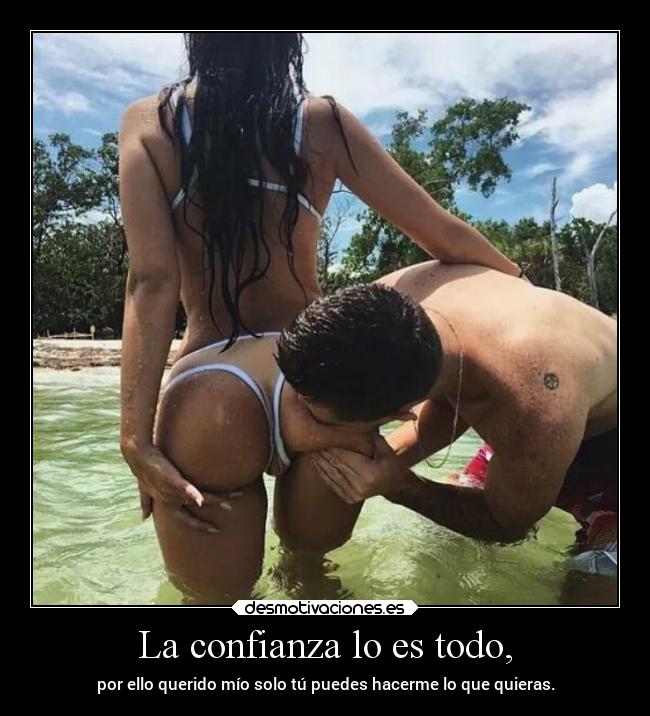 carteles confianza amor soytuya elchicodeayer desmotivaciones