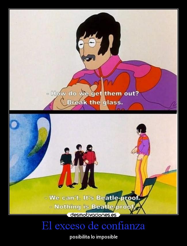 El exceso de confianza -