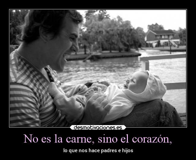 No es la carne, sino el corazón, - 