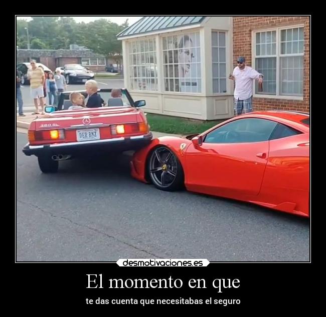 El momento en que -