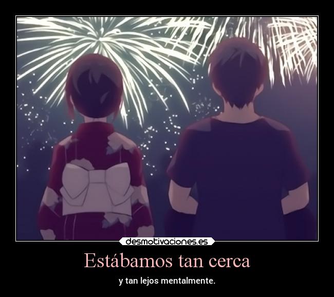 Estábamos tan cerca -