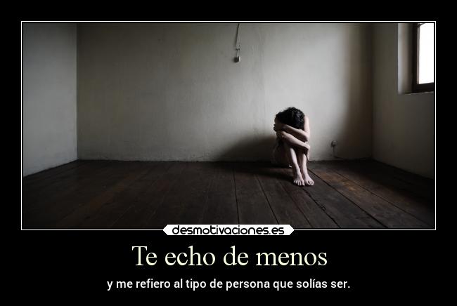 Te echo de menos -