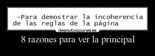 8 razones para ver la principal -