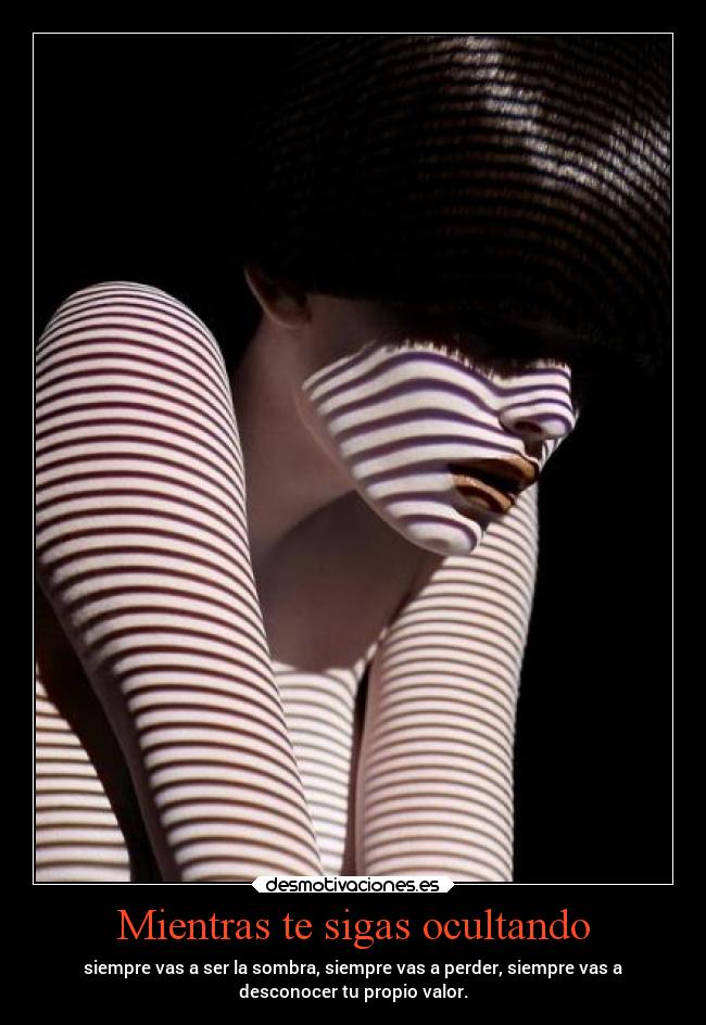 Mientras te sigas ocultando - 