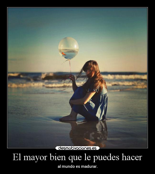 El mayor bien que le puedes hacer - 