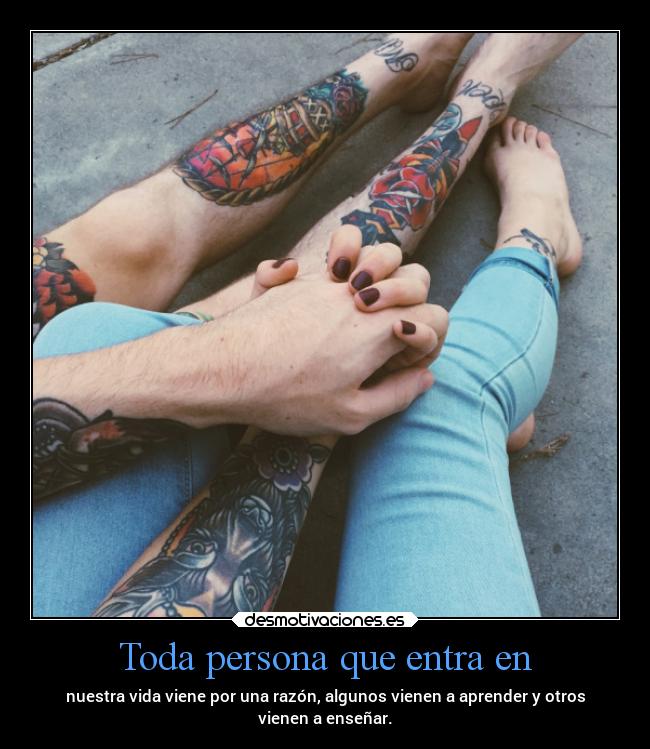 Toda persona que entra en -