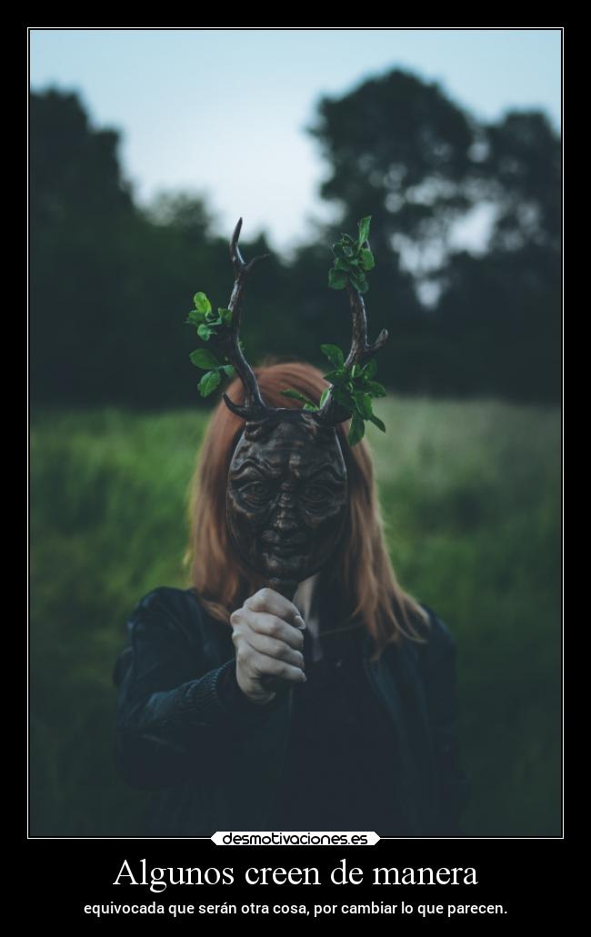 Algunos creen de manera -