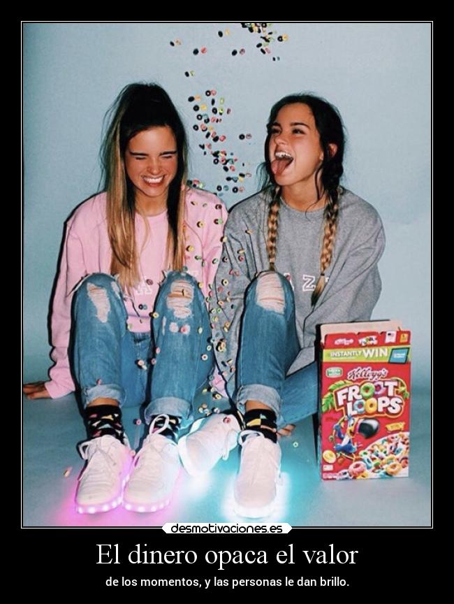 El dinero opaca el valor -