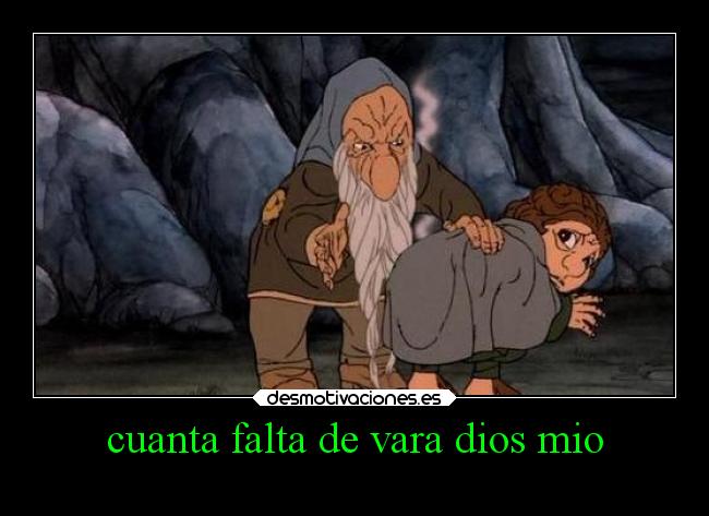 cuanta falta de vara dios mio -
