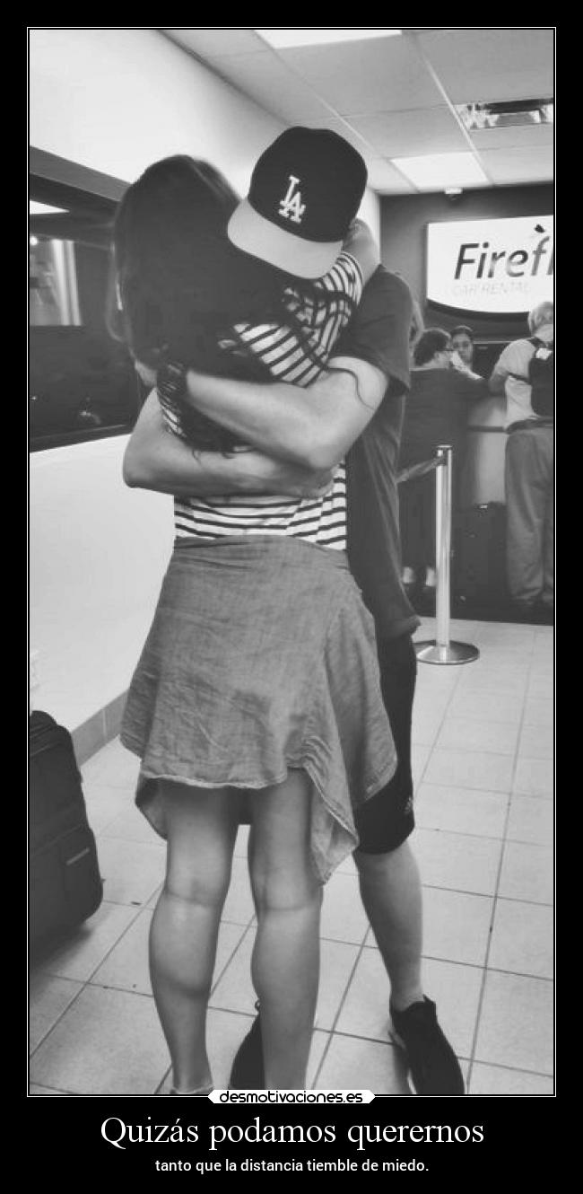 Quizás podamos querernos -