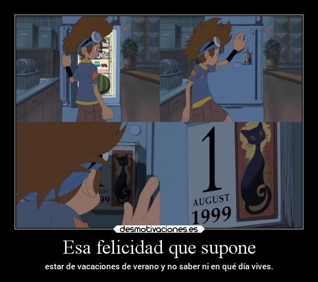 carteles felicidad anime vida mundo verano raptorhunters harukaze erosekai digimonadventure digimon 1del8de1999 taichi desmotivaciones