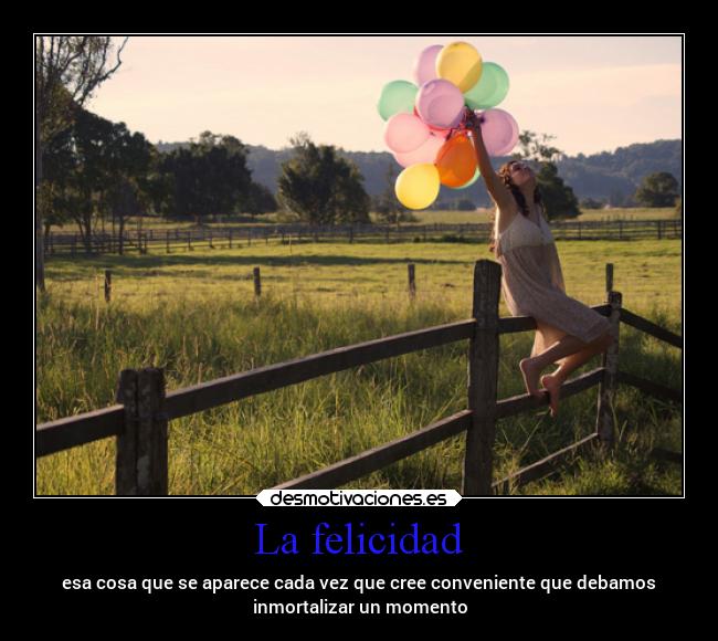 La felicidad -