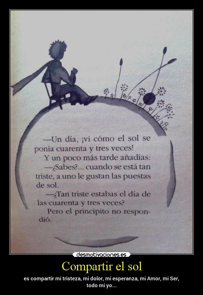 carteles frases dolor amor elprincipito puestasdesol amar ser totalidad sanarse unomismo desmotivaciones