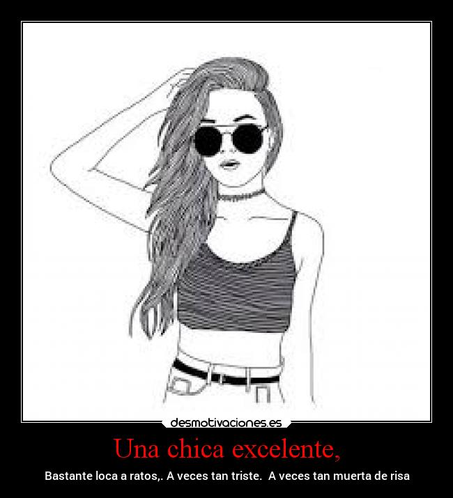 Una chica excelente, -