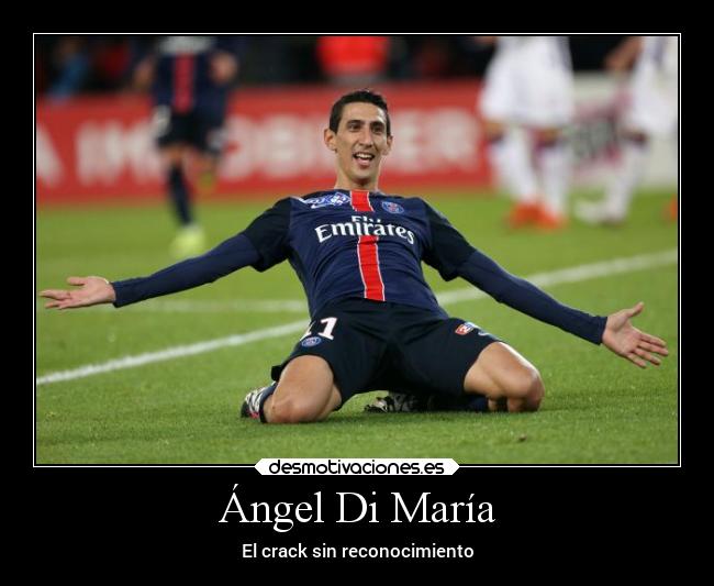 Ángel Di María - El crack sin reconocimiento