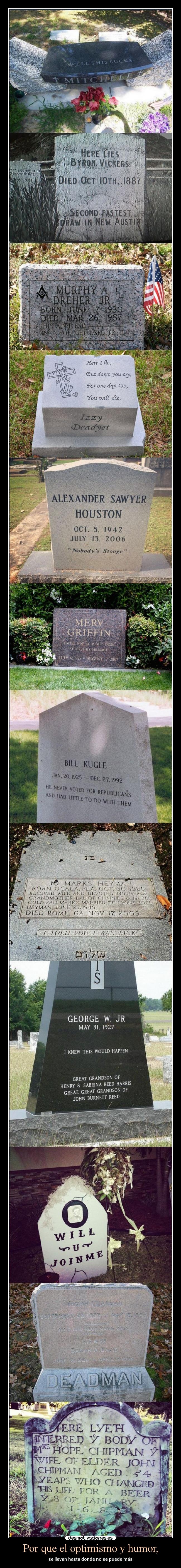 Por que el optimismo y humor, - se llevan hasta donde no se puede más