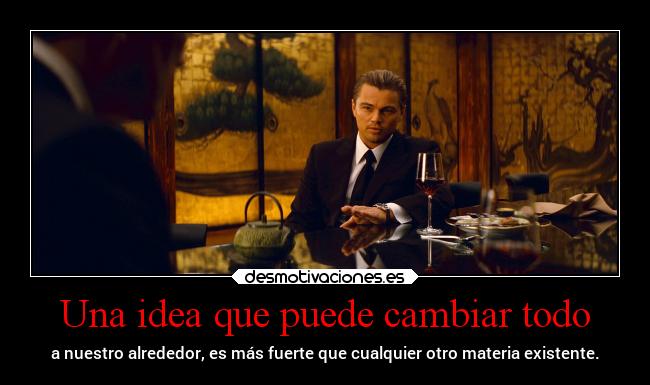 carteles ideas cambios material origen dicaprio desmotivaciones