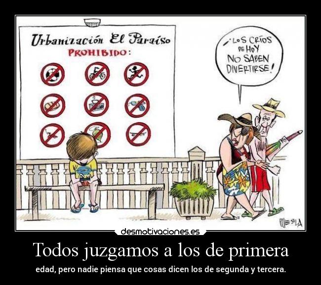 Todos juzgamos a los de primera - 