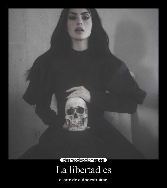 La libertad es -