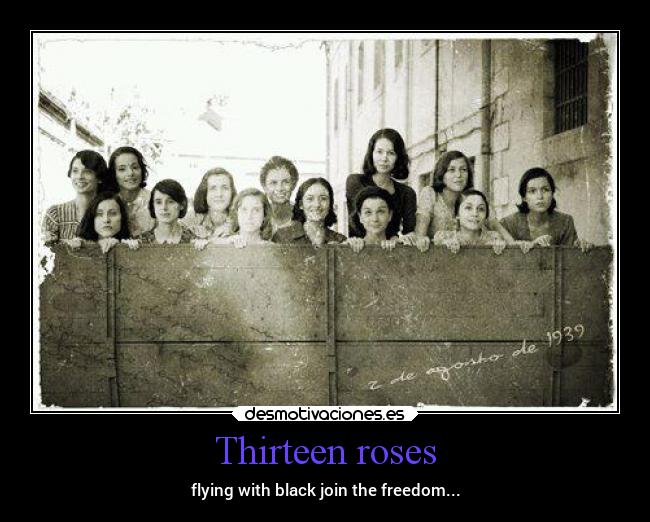 Thirteen roses - flying with black join the freedom...