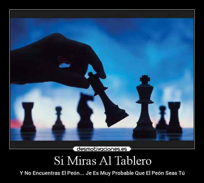Si Miras Al Tablero -