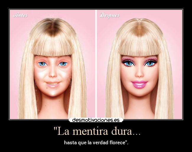 La mentira dura... -