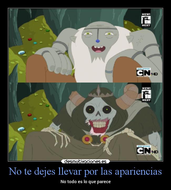 No te dejes llevar por las apariencias - No todo es lo que parece