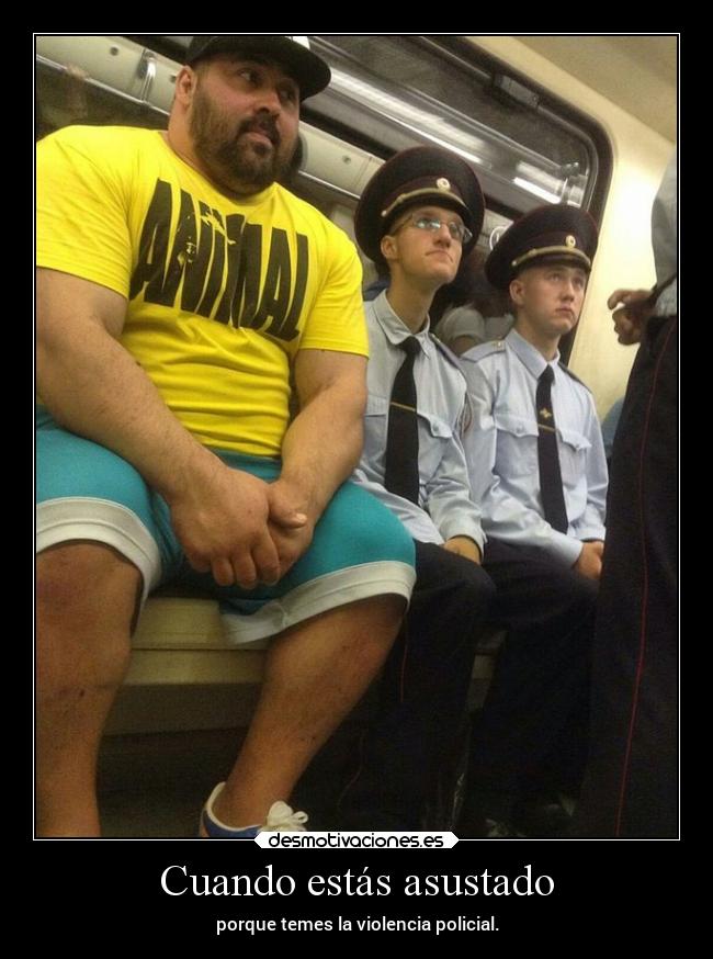 Cuando estás asustado -