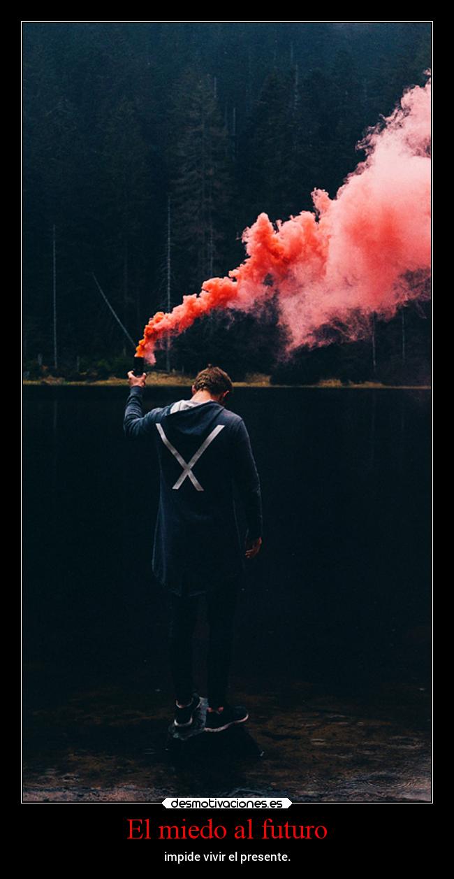 El miedo al futuro - 