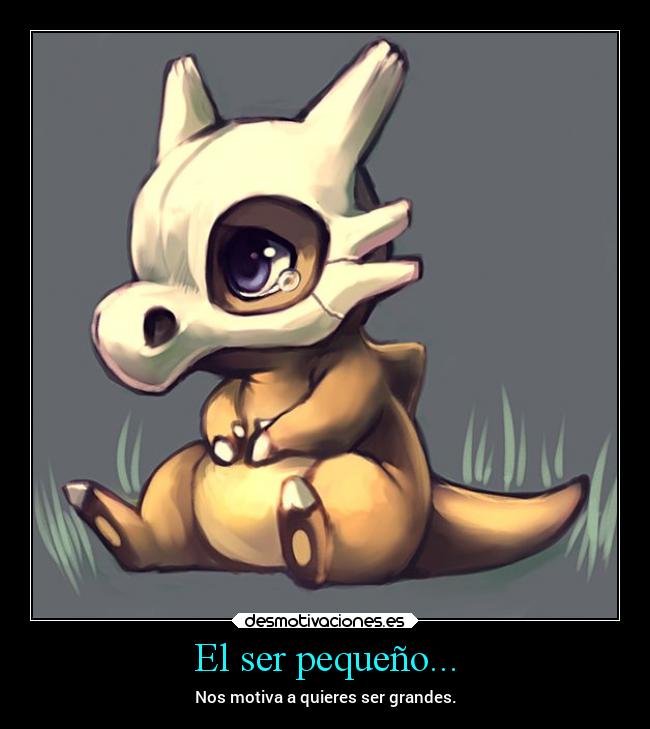 El ser pequeño... -