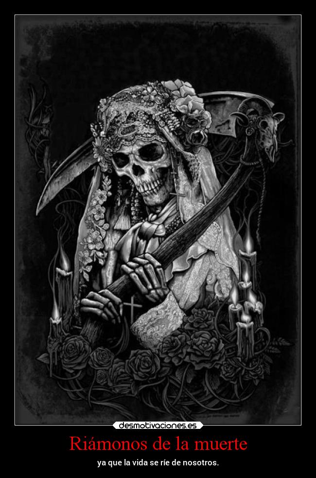 Riámonos de la muerte - 