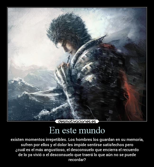 carteles mundo frases anime recuerdos gatsu berserk alexkyu desmotivaciones