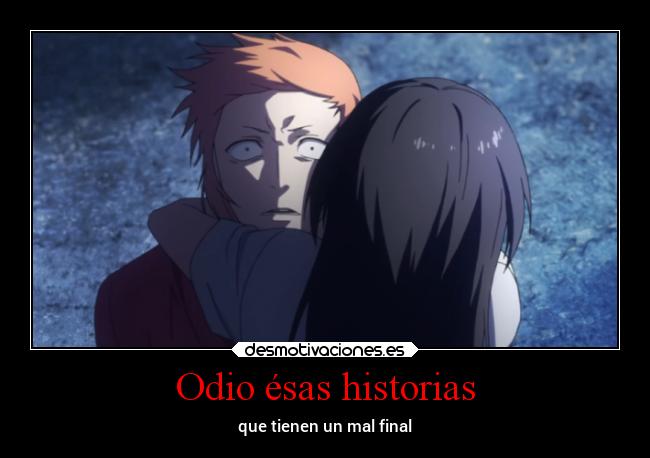 carteles odio desmotivaciones badend tokyoghoul jack minami finales tristes desmotivaciones
