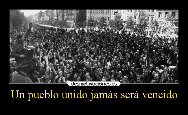 Un pueblo unido jamás será vencido - 