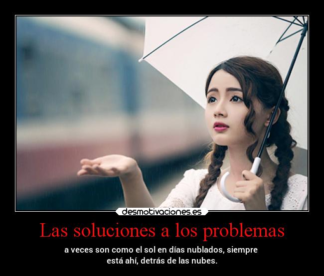 Las soluciones a los problemas -