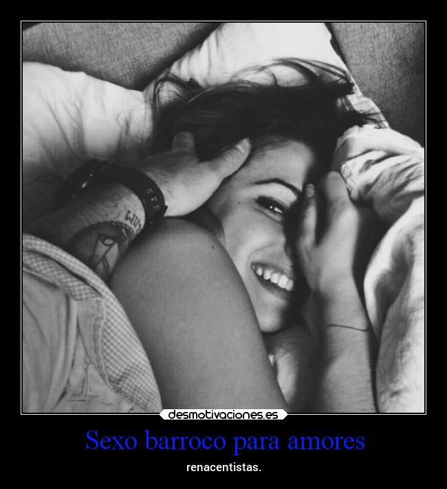 Sexo barroco para amores -