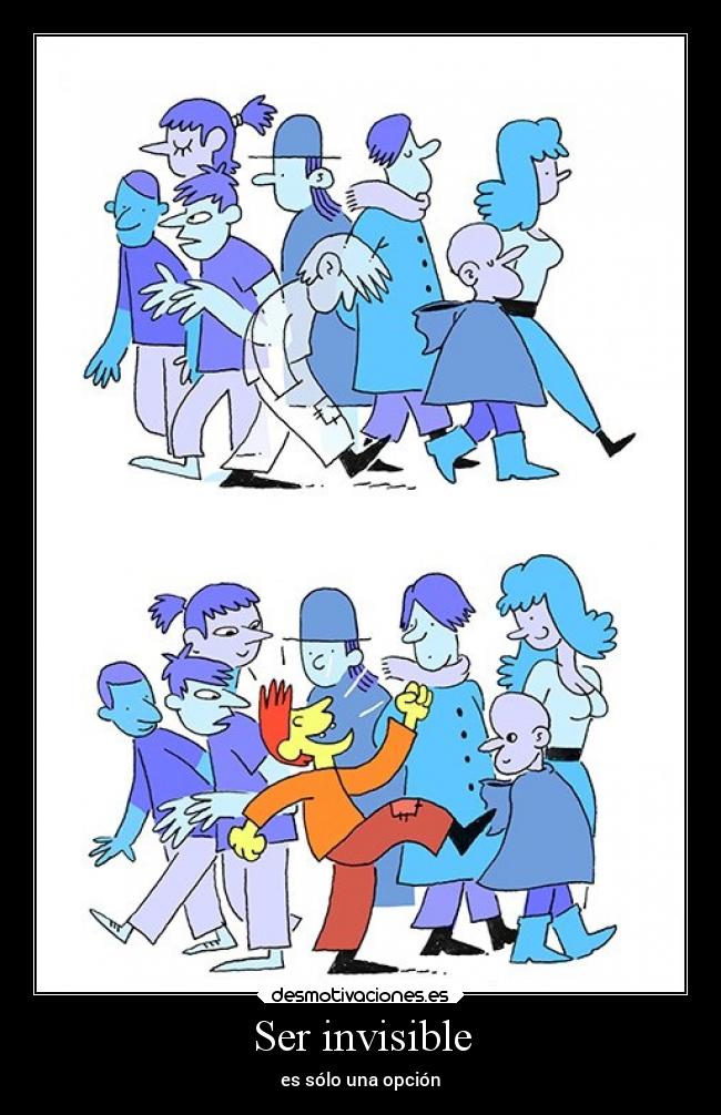 Ser invisible -