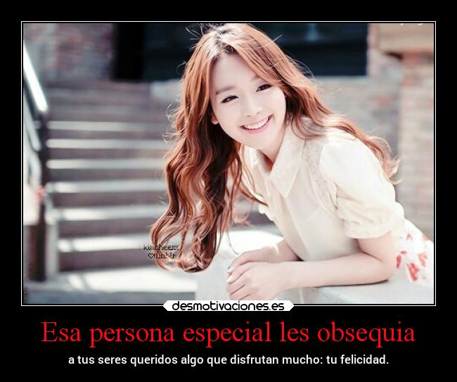 Esa persona especial les obsequia -