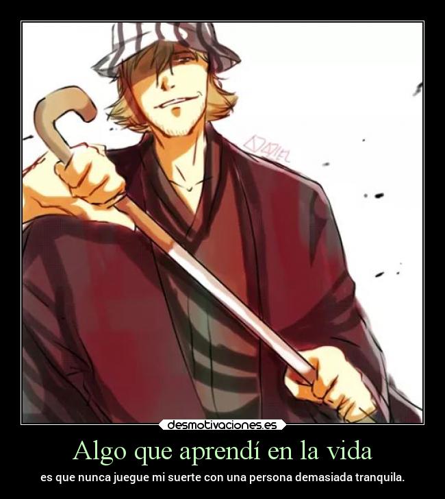 carteles vida anime caracter persona tranquila pelea desmotivaciones