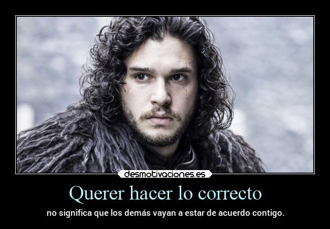 Querer hacer lo correcto - 