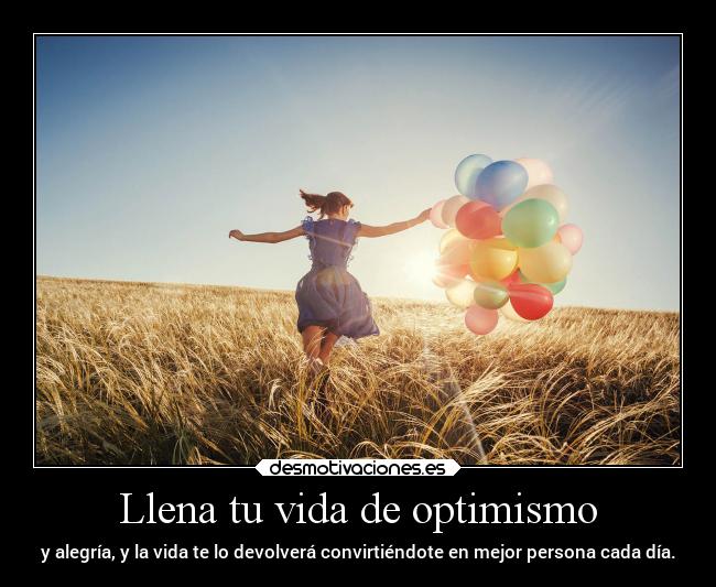 Llena tu vida de optimismo - 