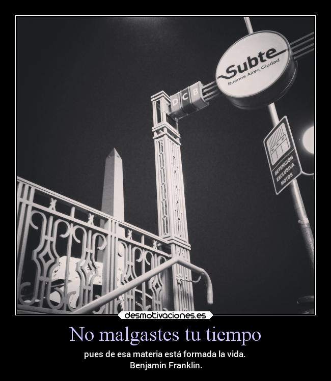 No malgastes tu tiempo -