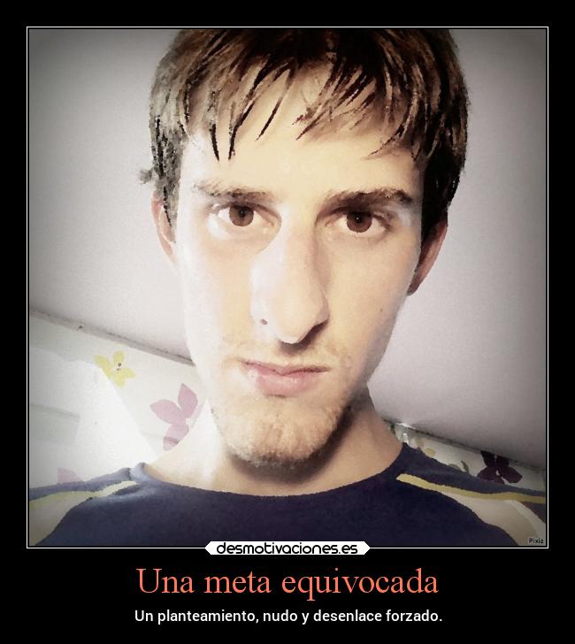 Una meta equivocada - 