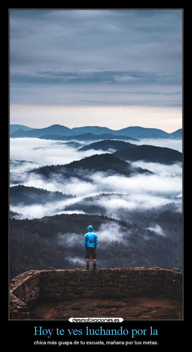 Hoy te ves luchando por la -