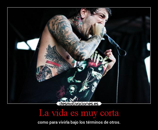 La vida es muy corta - 