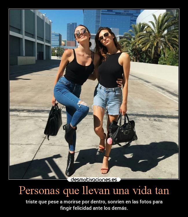 carteles vida vida sentimientos alegria tristeza pensamientos postureo falsedad desmotivaciones